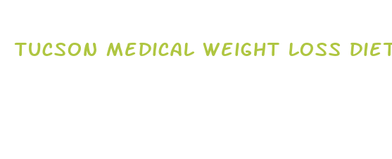 tucson medical weight loss diet plan