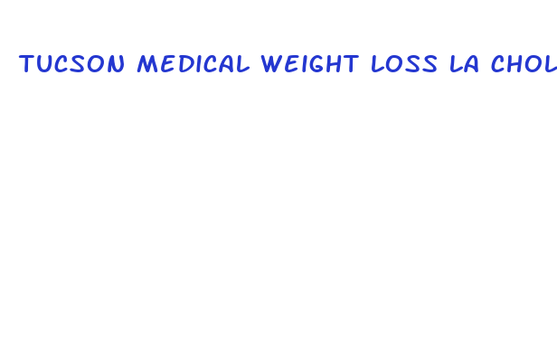 tucson medical weight loss la cholla az