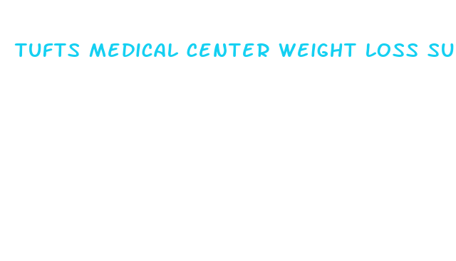 tufts medical center weight loss surgery