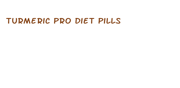 turmeric pro diet pills