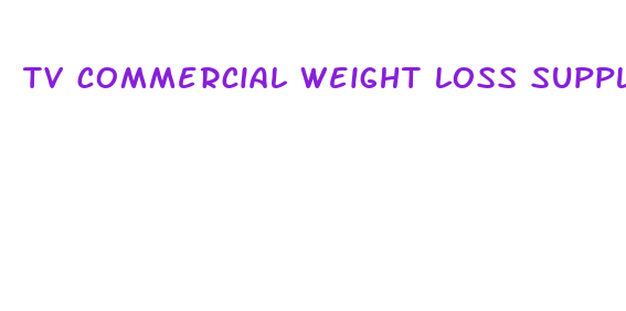 tv commercial weight loss supplement