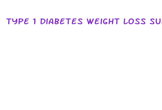 type 1 diabetes weight loss supplements