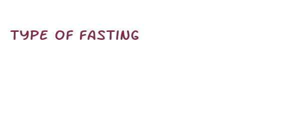 type of fasting