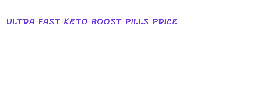 ultra fast keto boost pills price