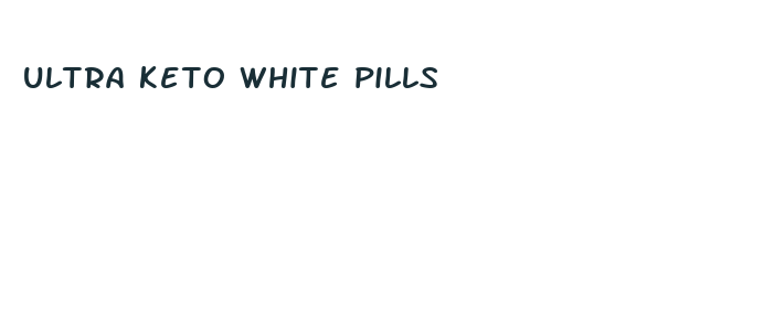 ultra keto white pills