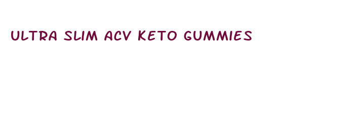 ultra slim acv keto gummies