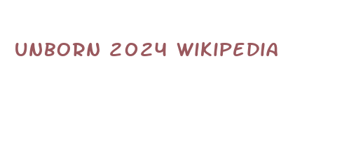 unborn 2024 wikipedia