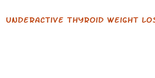 underactive thyroid weight loss medication