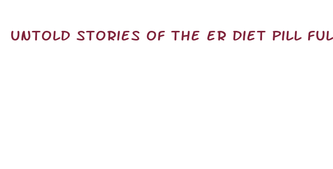 untold stories of the er diet pill full episode