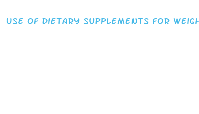 use of dietary supplements for weight loss