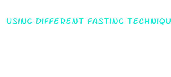 using different fasting techniques to lose weight with feast day