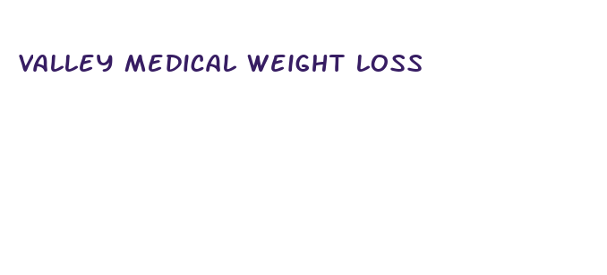 valley medical weight loss