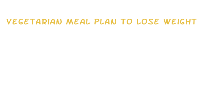 vegetarian meal plan to lose weight fast