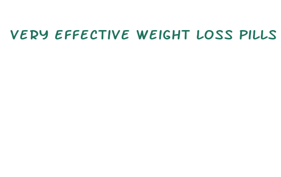 very effective weight loss pills