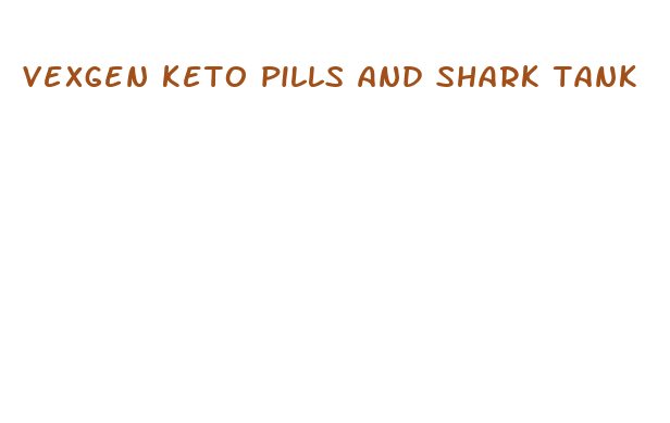 vexgen keto pills and shark tank