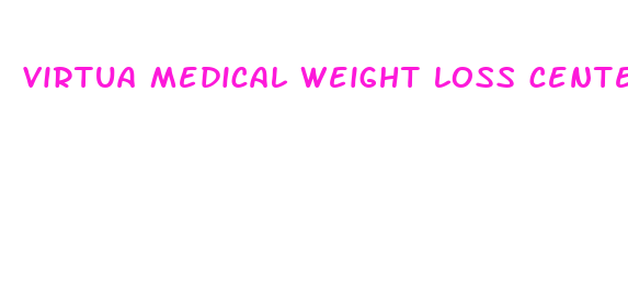 virtua medical weight loss center doctors