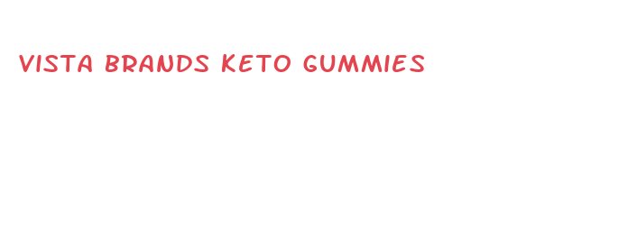 vista brands keto gummies