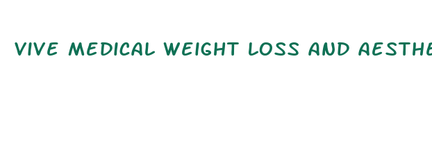 vive medical weight loss and aesthetics