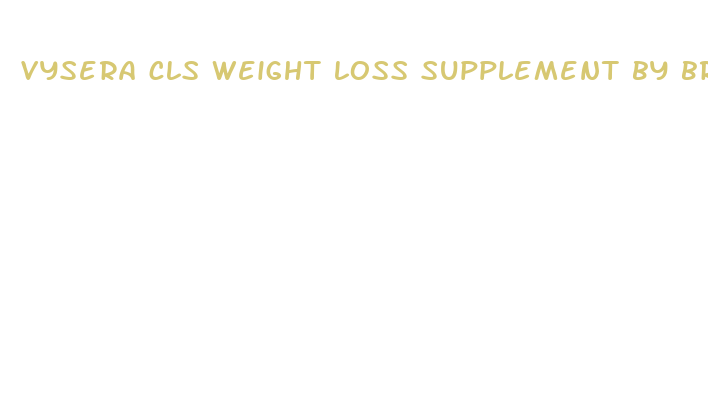 vysera cls weight loss supplement by bremenn