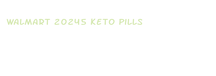 walmart 20245 keto pills