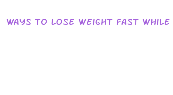 ways to lose weight fast while bedbound