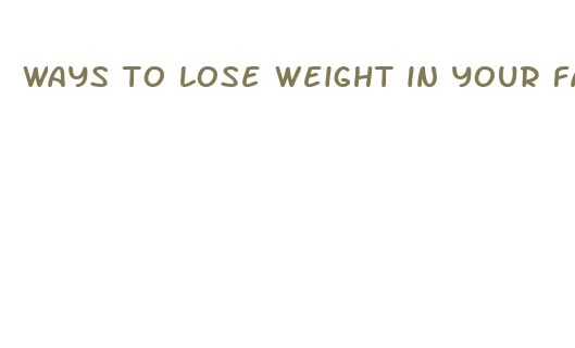 ways to lose weight in your face fast