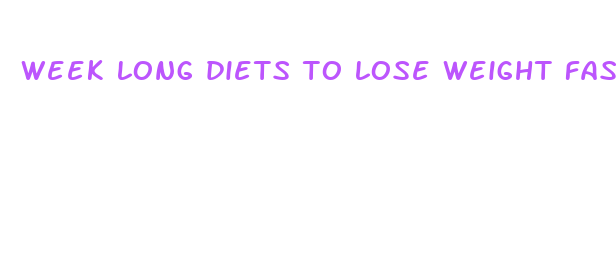 week long diets to lose weight fast