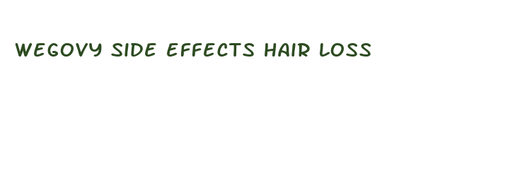 wegovy side effects hair loss