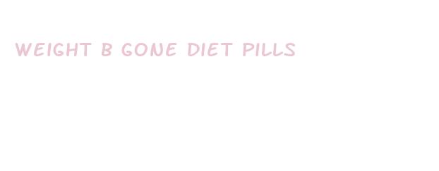 weight b gone diet pills