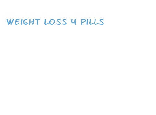 weight loss 4 pills