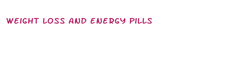 weight loss and energy pills