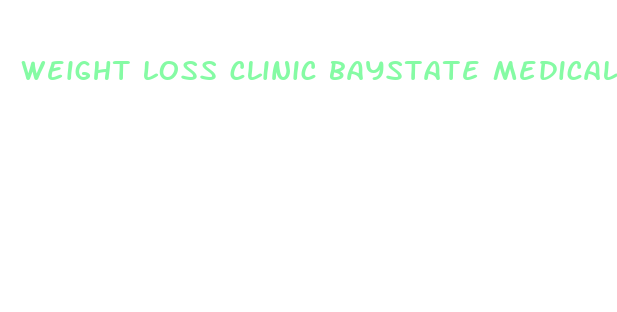 weight loss clinic baystate medical center