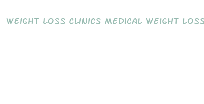 weight loss clinics medical weight loss and beauty