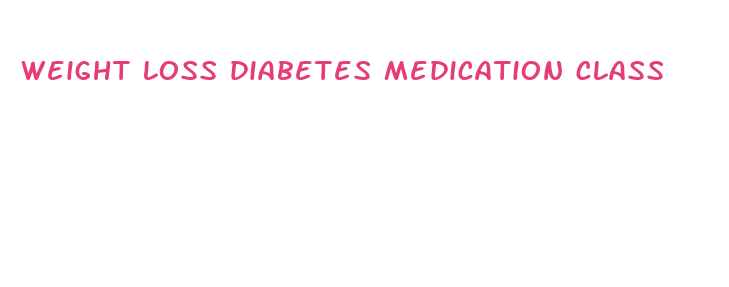 weight loss diabetes medication class