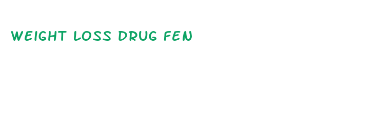 weight loss drug fen