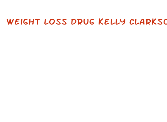 weight loss drug kelly clarkson