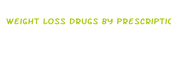 weight loss drugs by prescription