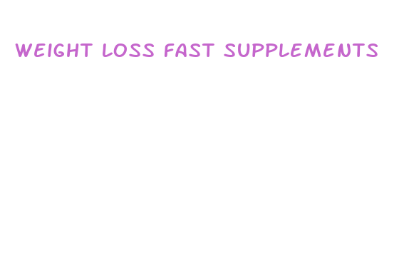 weight loss fast supplements