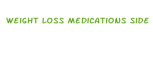 weight loss medications side effects