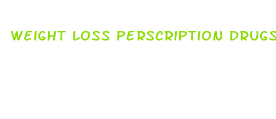 weight loss perscription drugs