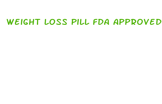 weight loss pill fda approved 2024