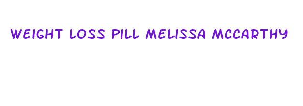 weight loss pill melissa mccarthy