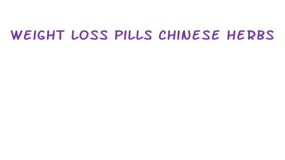 weight loss pills chinese herbs