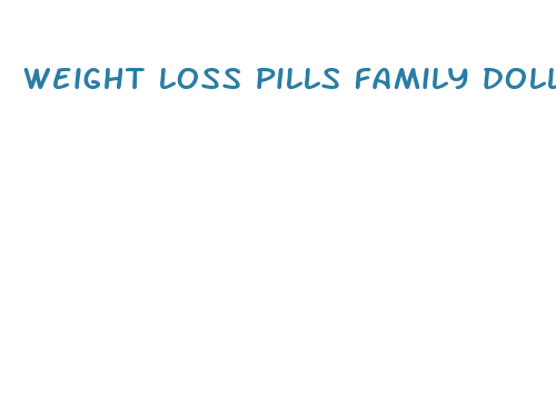 weight loss pills family dollar