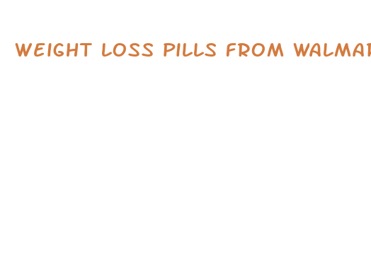 weight loss pills from walmart