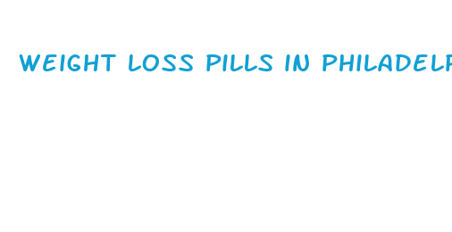 weight loss pills in philadelphia