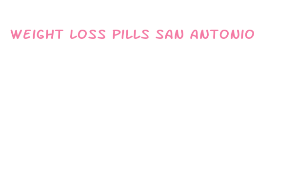 weight loss pills san antonio