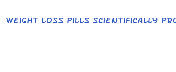 weight loss pills scientifically proven