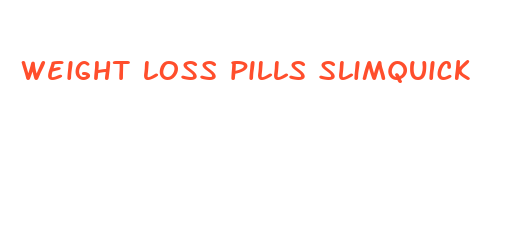 weight loss pills slimquick