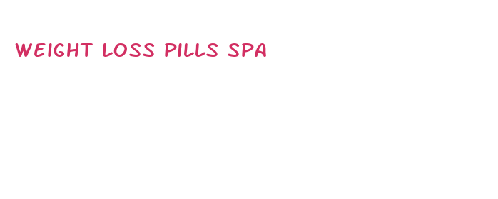 weight loss pills spa